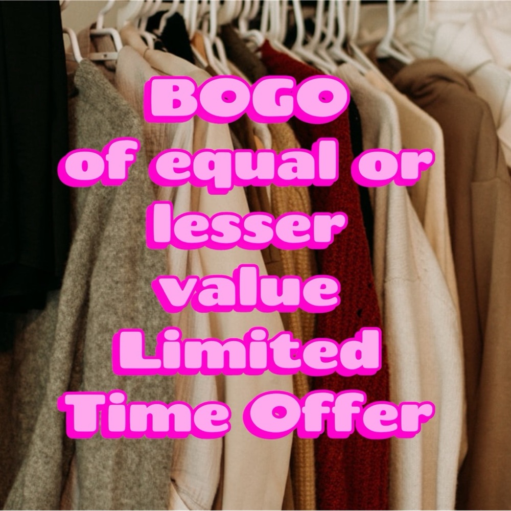 Assorted Clothing Collection! Limited time BOGO!